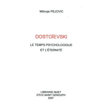 Dostoïevski, le temps psychologique et l'éternité