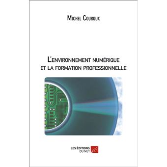 L'environnement numérique et la formation professionnelle