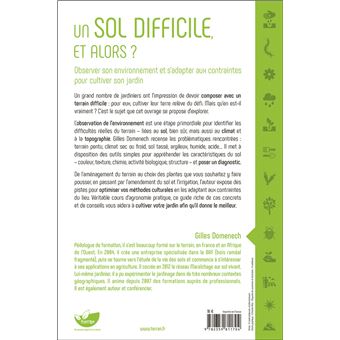 Un sol difficile, et alors ? Observer son environnement et s'adapter aux contraintes pour cultiver son jardin
