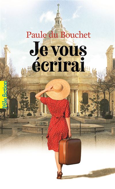 Je vous écrirai - Paule du Bouchet - Poche