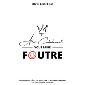 Allez cordialement vous faire foutre