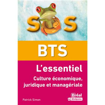 BTS L'essentiel culture économique, juridique et managériale