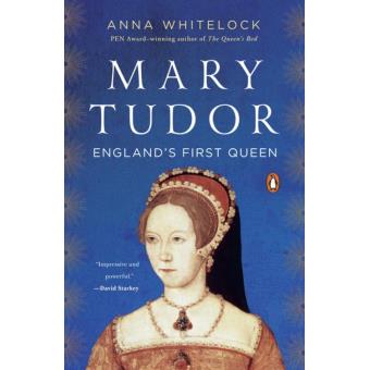 Mary Tudor England's First Queen ebook (ePub) Anna Whitelock