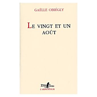 Le Vingt Et Un Aout Broche Gaelle Obiegly Achat Livre Fnac