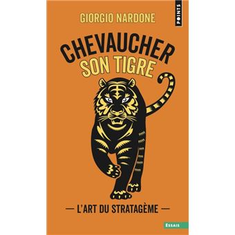 Chevaucher son tigre