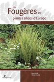 Les Fougères et plantes alliées d'Europe