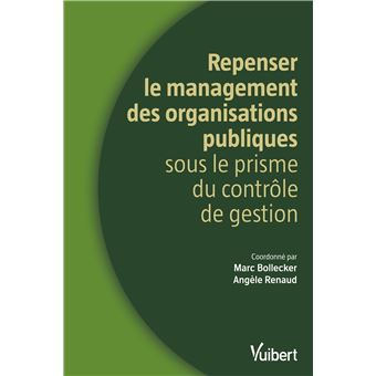 Repenser le management des organisations publiques sous le prisme du contrôle de gestion