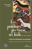 La peinture persane en Inde (XVe-XVIIe siècle)