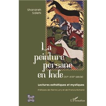 La peinture persane en Inde (XVe-XVIIe siècle)