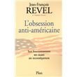L'obsession anti-américaine