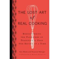 The Lost Art of Real Cooking