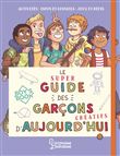 Le super guide des garçons créatifs d'aujourd'hui