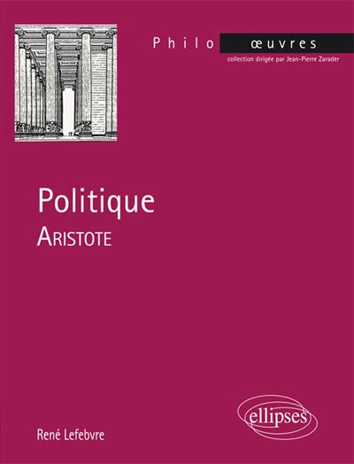 Politique, Aristote - René Lefebvre - broché