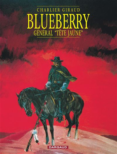 Blueberry - Le Général tête jaune