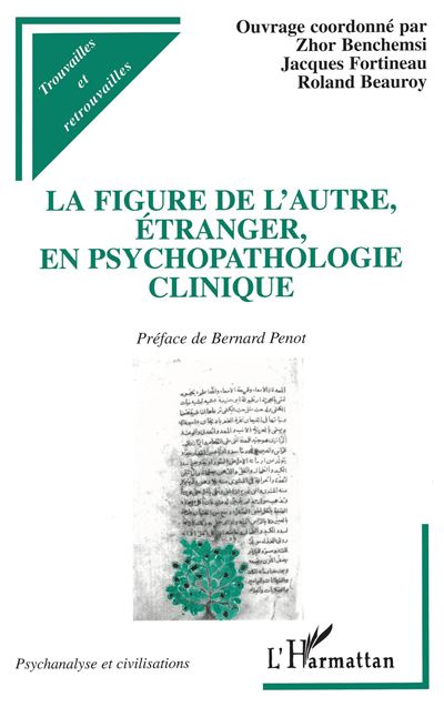 La figure de l'autre etranger en psychopathologie clinique -  Collectif - broché