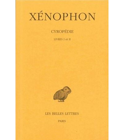 Cyropédie. Tome I: Livres I-II -  Xénophon - relié