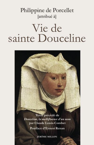 Vie de sainte Douceline - Fondatrice des béguines de Marseille au xiiie siècle