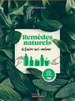 Remèdes naturels à faire soi-même