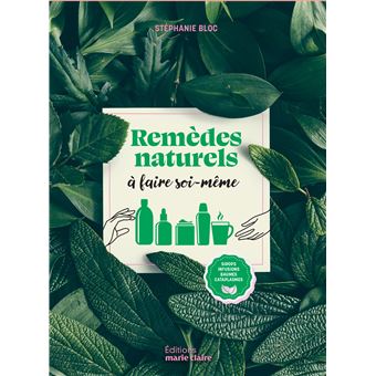 Remèdes naturels à faire soi-même