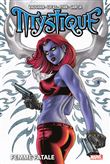 Mystique: Femme fatale