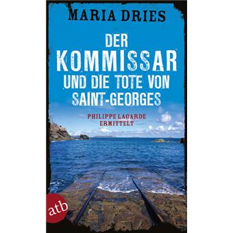 DER KOMMISSAR UND DIE TOTE VON SAINT-GEORGES