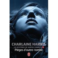 Les mystères de Harper Connelly (Tome 2) - Pièges d'outre-tombe