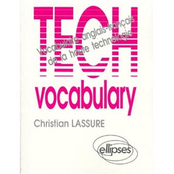 TECH  Vocabulaire anglaisfrançais de la haute technologie vocabulaire