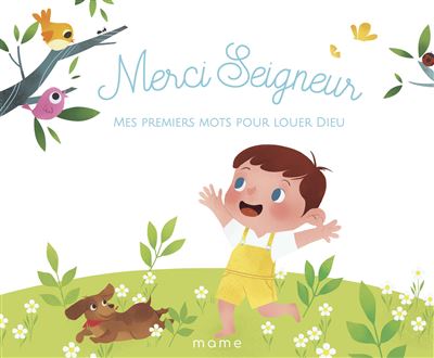 Merci Seigneur - Mes premiers mots pour louer Dieu - Augustine Gadient - cartonné
