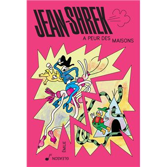 Jean-Shrek a peur des maisons
