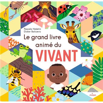 Le grand livre animé du vivant