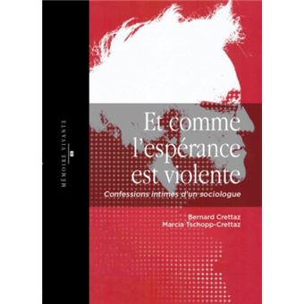 Et comme l'espérance est violente