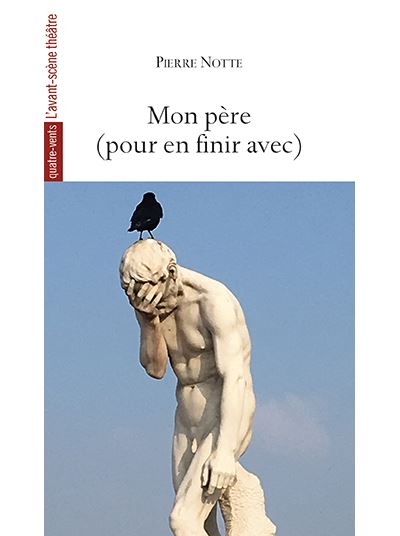 Mon père (pour en finir avec)