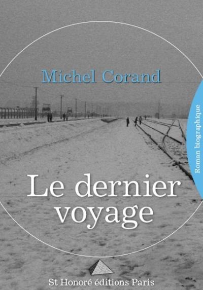 Le dernier voyage - Michel Corand - broché