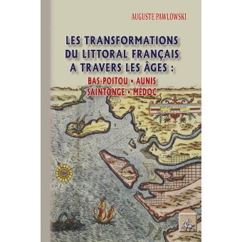 Les transformations du littoral français à travers les âges