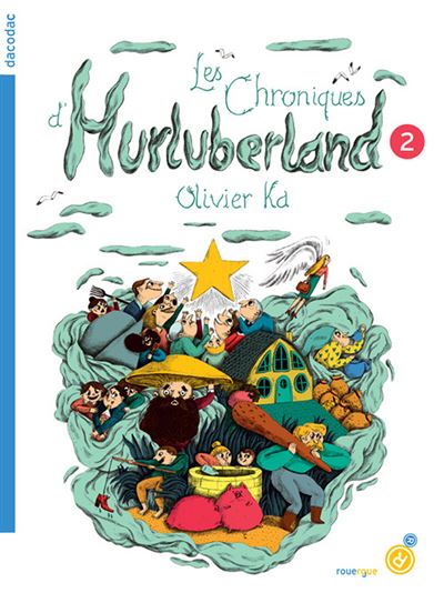 Les chroniques d'hurluberland 2 - Olivier Ka - broché