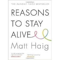 Reasons to stay alive