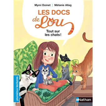 Les docs de Lou, tout sur les chats ! - Premières Lectures CP Niveau 3 - Dès 6 ans - 1