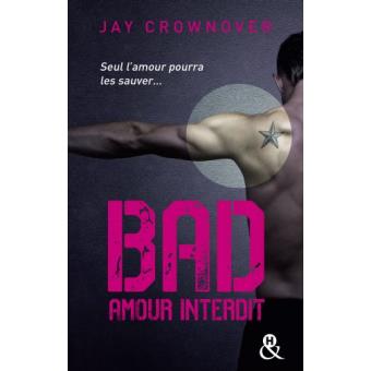 Bad T1 Amour Interdit Amour Interdit Tome 1 Broche Jay Crownover Achat Livre Fnac