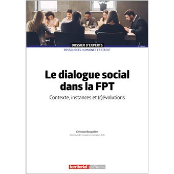 Le dialogue social dans la FPT