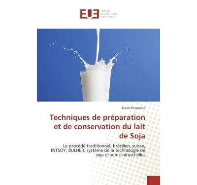 Techniques de préparation et de conservation du lait de soja