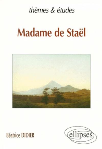 Madame de Staël - Béatrice Didier - broché