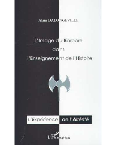 Image du barbare dans l'enseignement de l'histoire