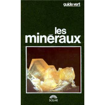 À la découverte des minéraux et pierres précieuses - broché - François  Farges, Livre tous les livres à la Fnac