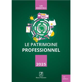 Le patrimoine professionnel 2025