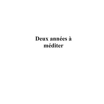 Deux années à méditer