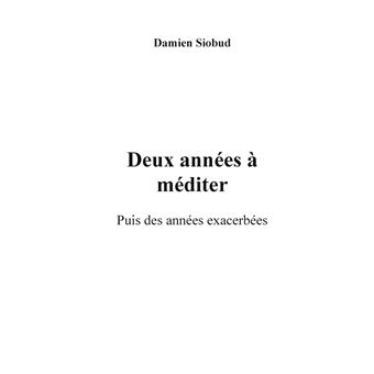 Deux années à méditer