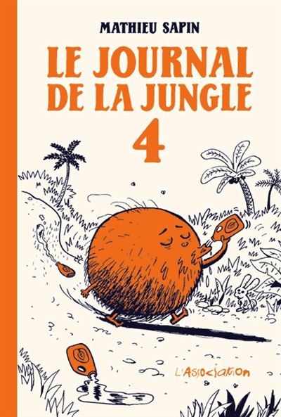 Le Journal de la jungle 4 - Mathieu Sapin - broché