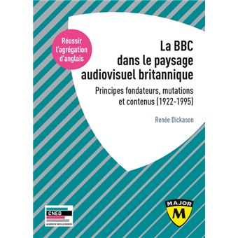 Agrégation d'anglais 2021 - La BBC dans le paysage audiovisuel britannique