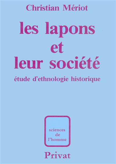 Les lapons et leur societe - C. Meriot - broché