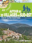 Autour de 20 villages du Sud-Est - Var et Alpes-Maritimes - 42 balades